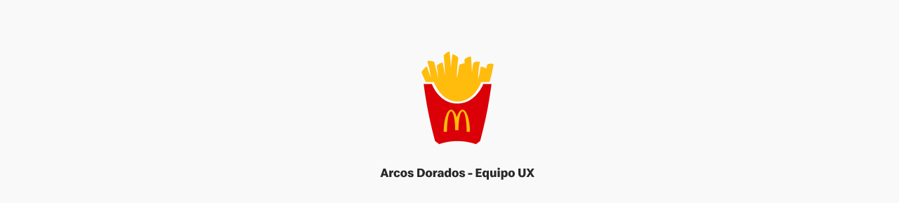 Equipo UX – Arcos Dorados
